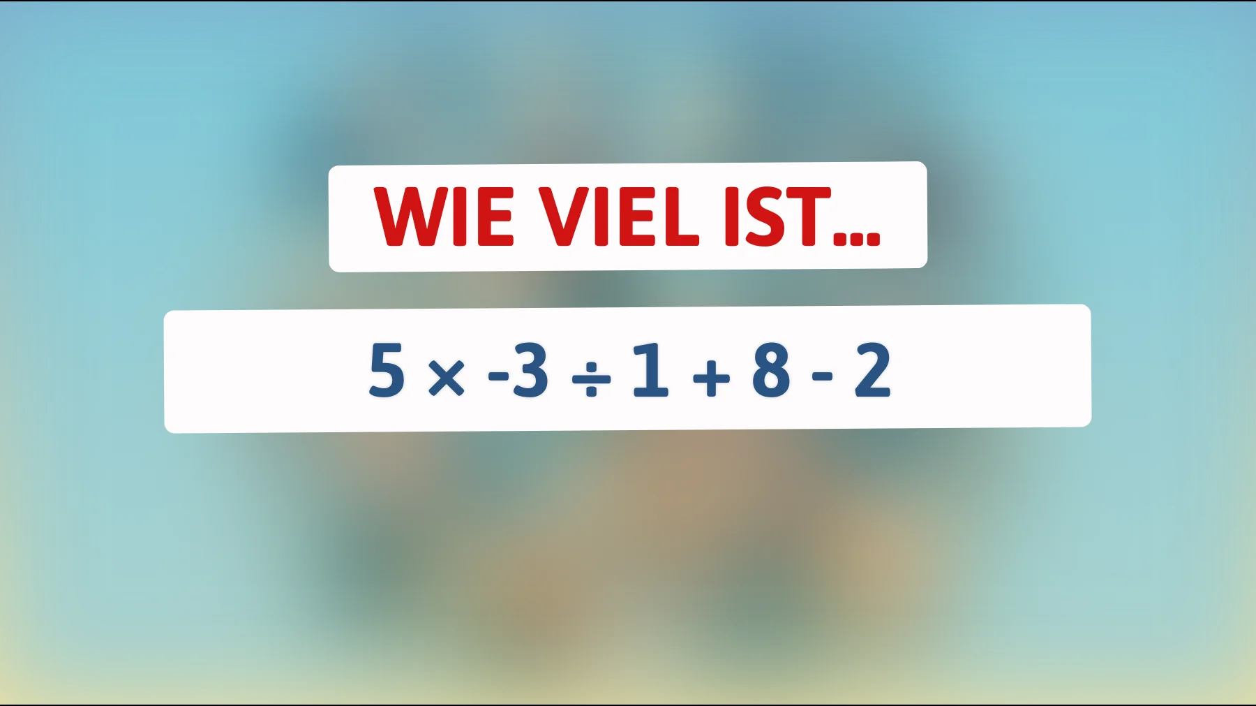 Bist du schlau genug, um dieses mathematische Rätsel zu knacken? Nur wahre Genies kennen die Antwort!"