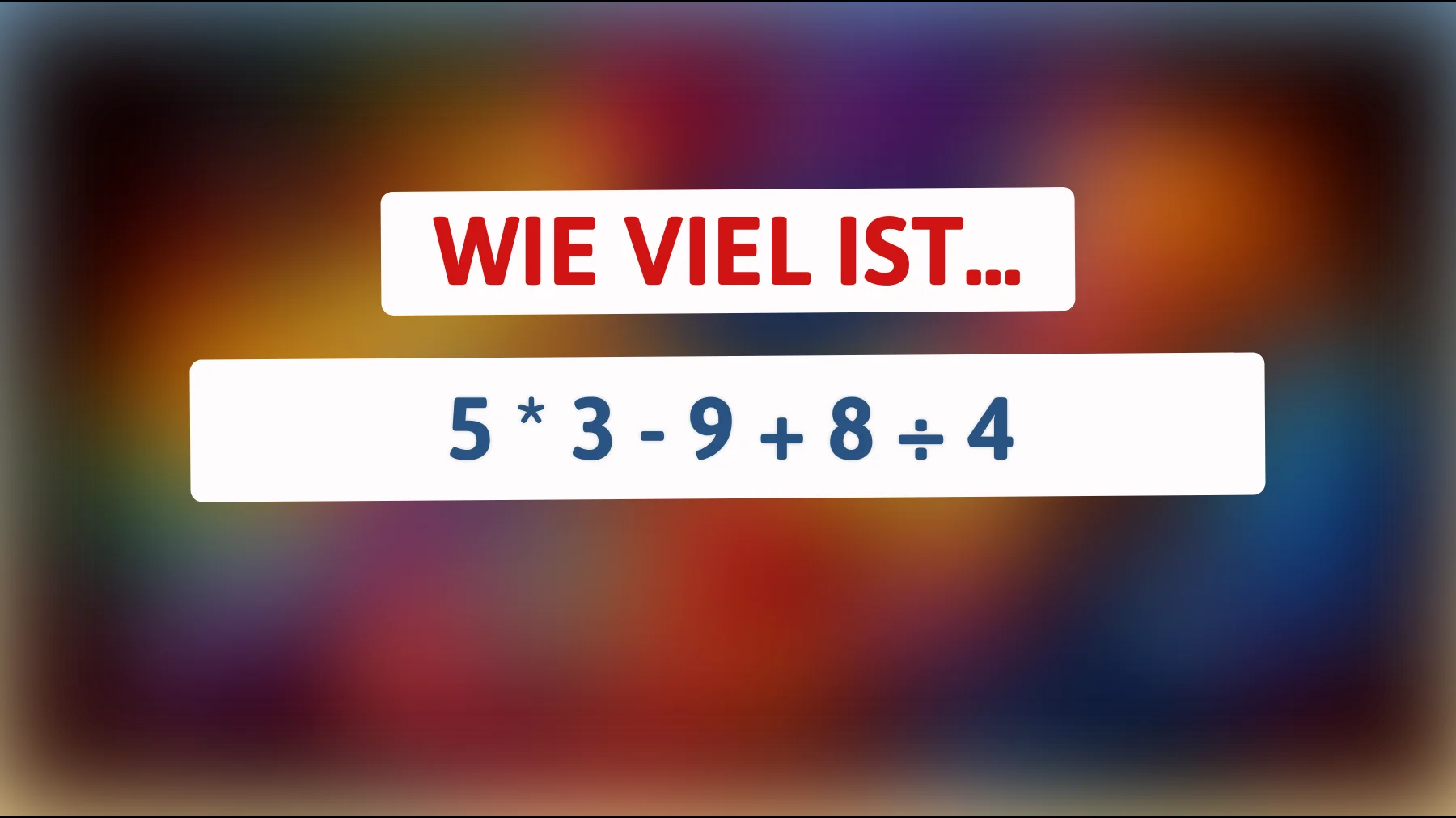 Nur 1 von 10 schafft es: Kannst du dieses scheinbar einfache mathematische Rätsel knacken?"
