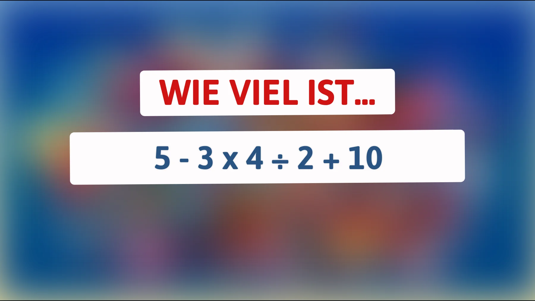 Nur 1% der Menschen können dieses mathematische Rätsel lösen – Sind Sie schlau genug?"