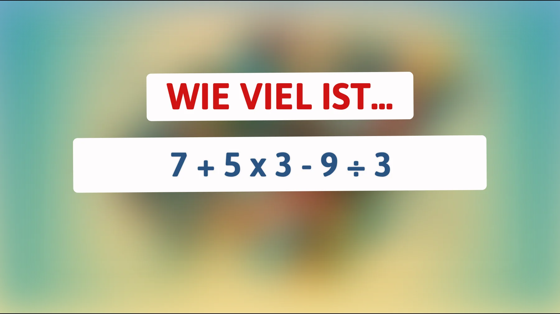 Nur 1% können es lösen: Wie gut bist du wirklich in Mathe? Finde die Antwort zu diesem kniffligen Rätsel heraus!"